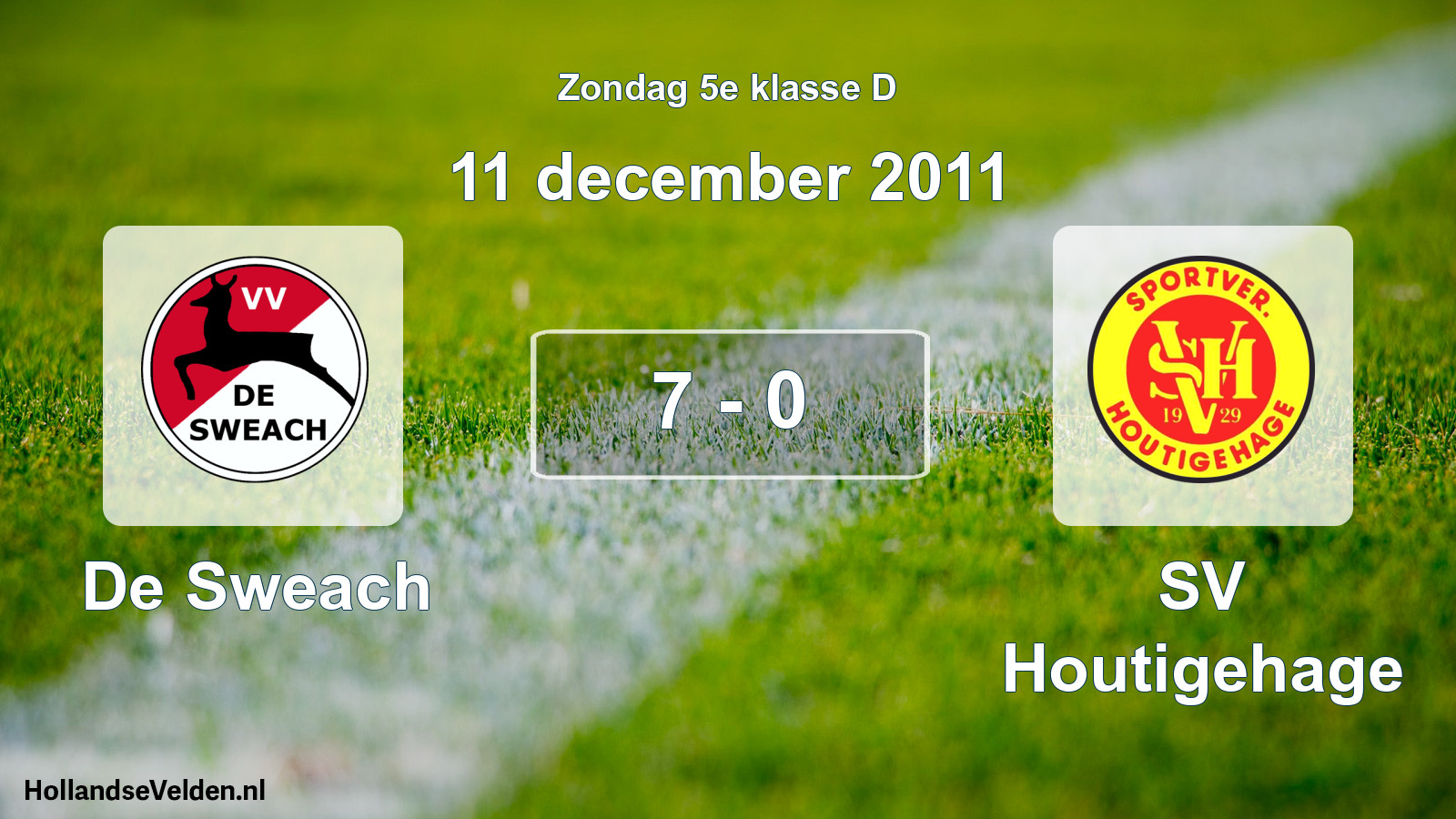Total number of matches played: De Sweach - SV Houtigehage 7 - 0 (11 December 2011)