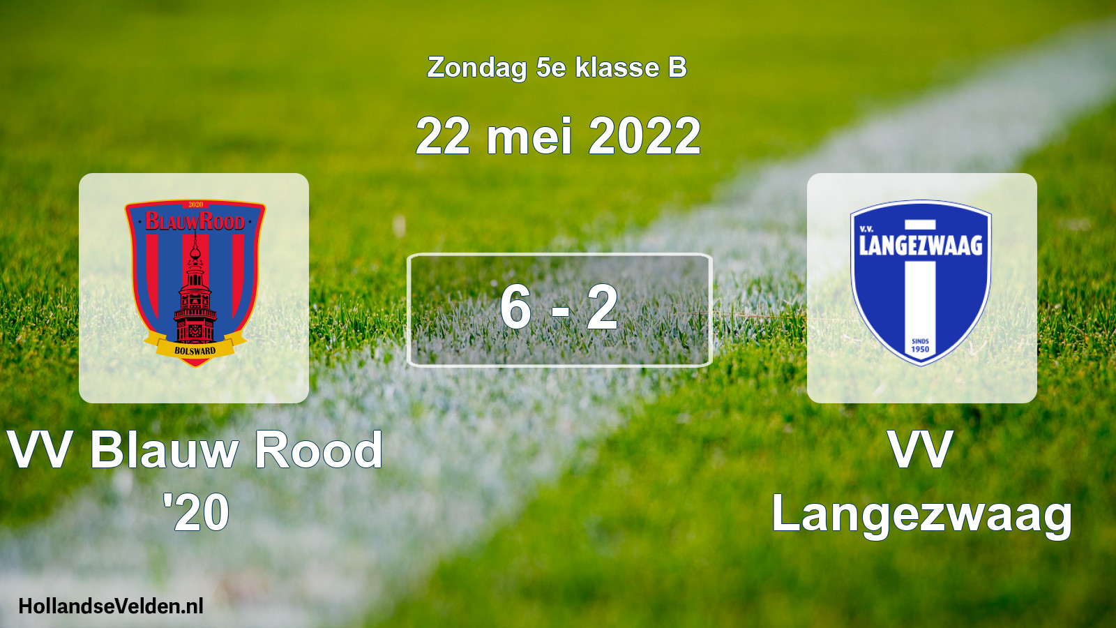 Total number of matches played: VV Blauw Rood '20 - VV Langezwaag 6 - 2 (22 May 2022)