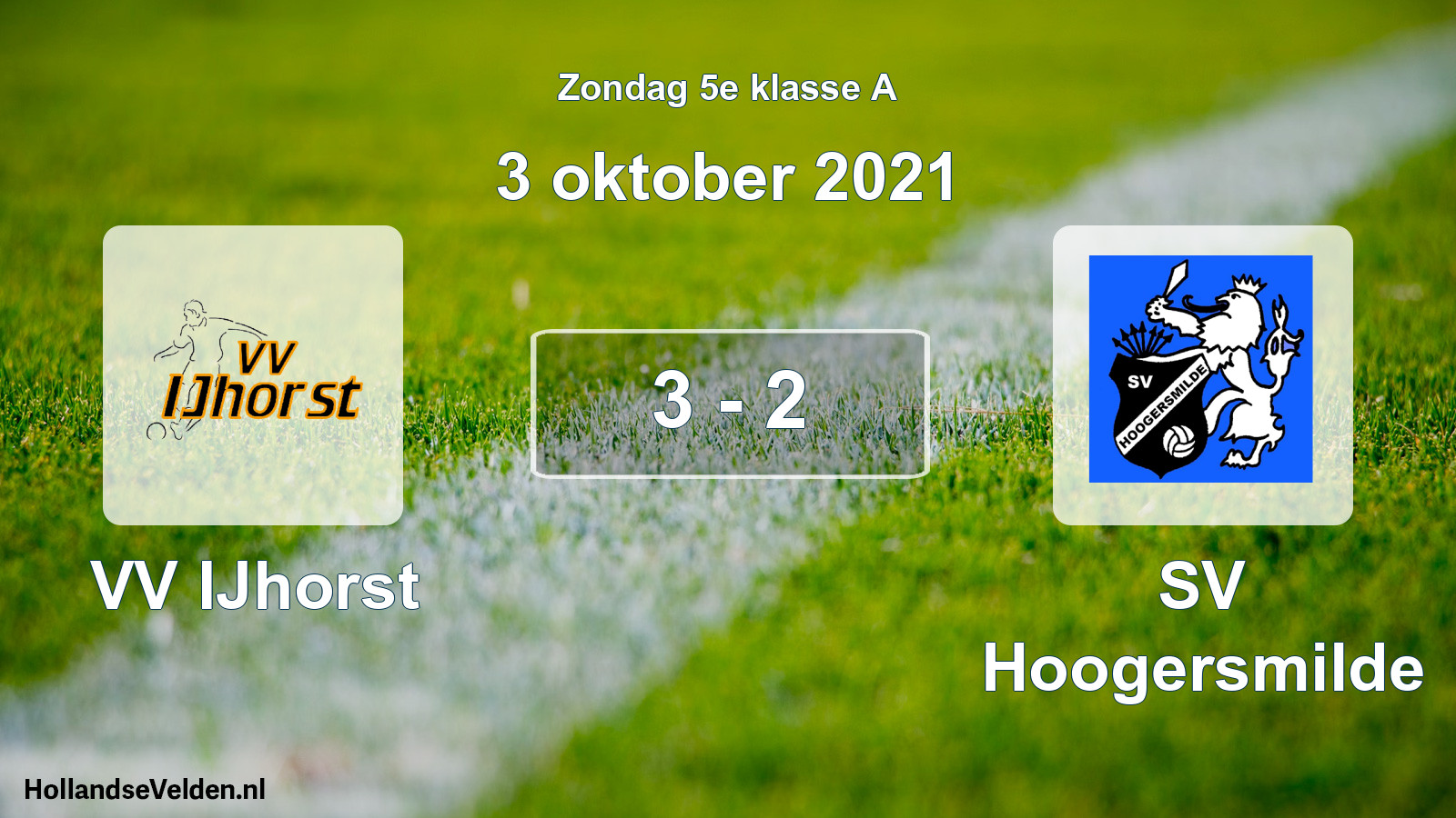 Total number of matches played: VV IJhorst - SV Hoogersmilde 3 - 2 (3 October 2021)