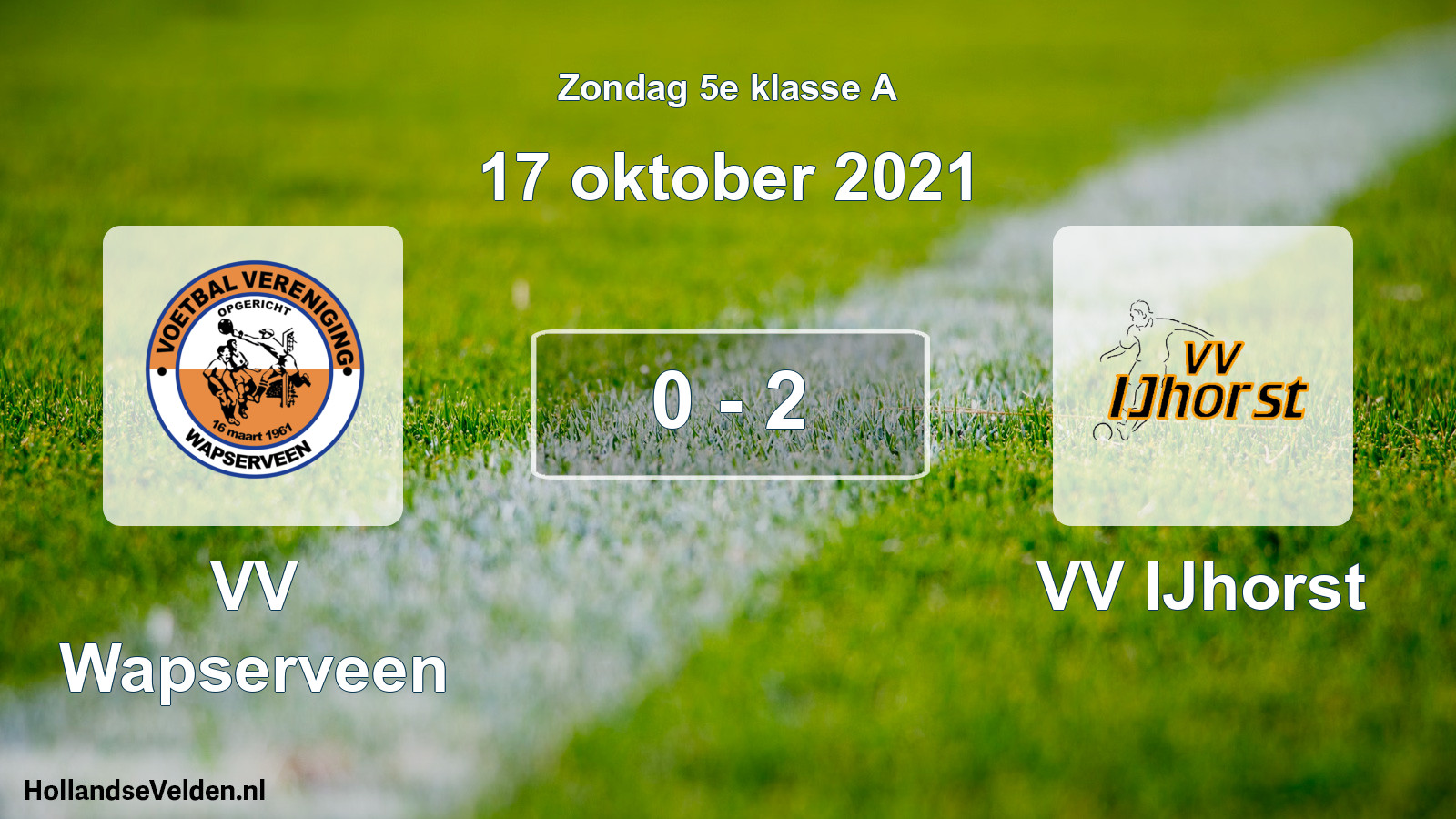Total number of matches played: VV Wapserveen - VV IJhorst 0 - 2 (17 October 2021)