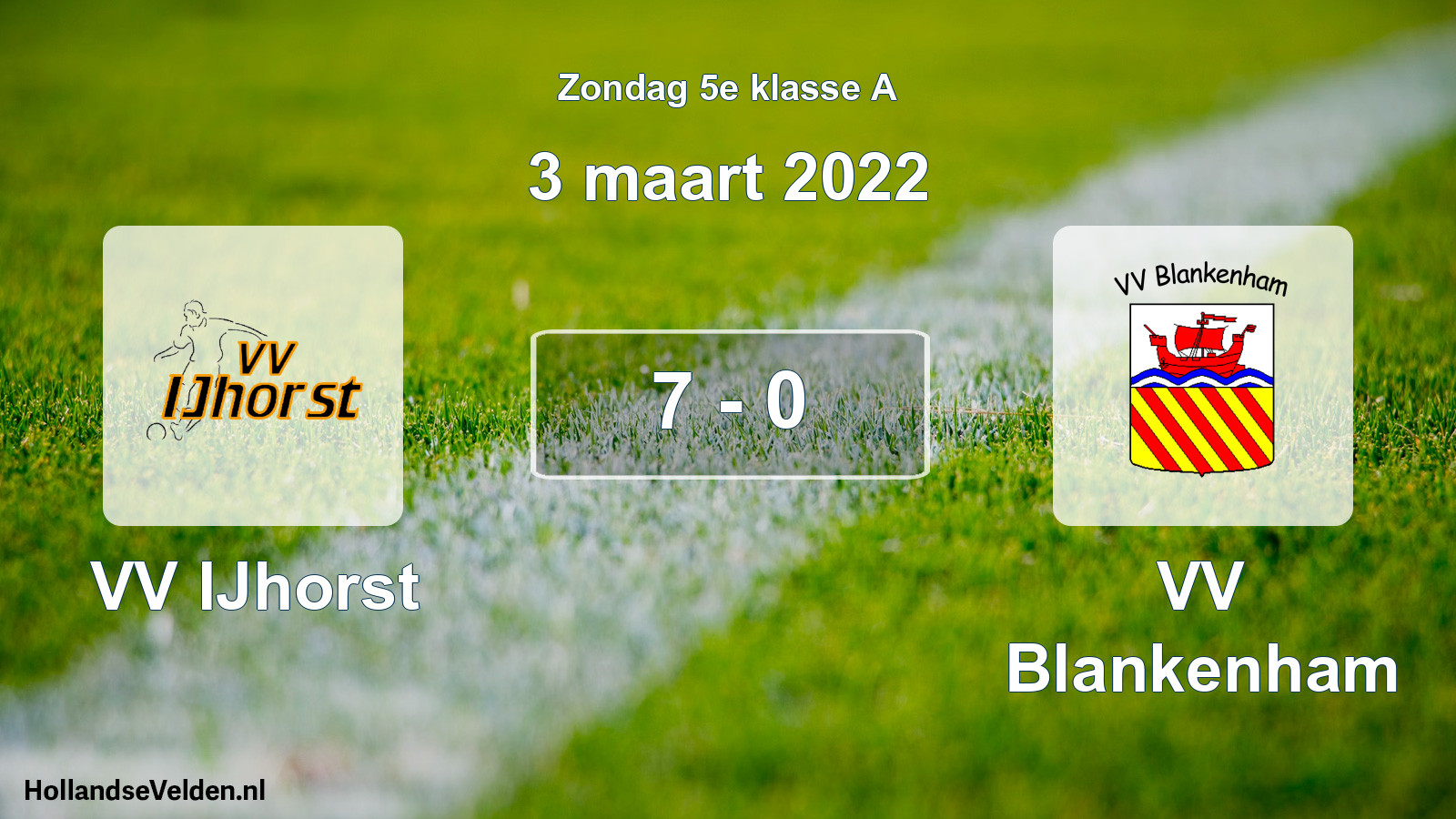 Total number of matches played: VV IJhorst - VV Blankenham 7 - 0 (3 March 2022)