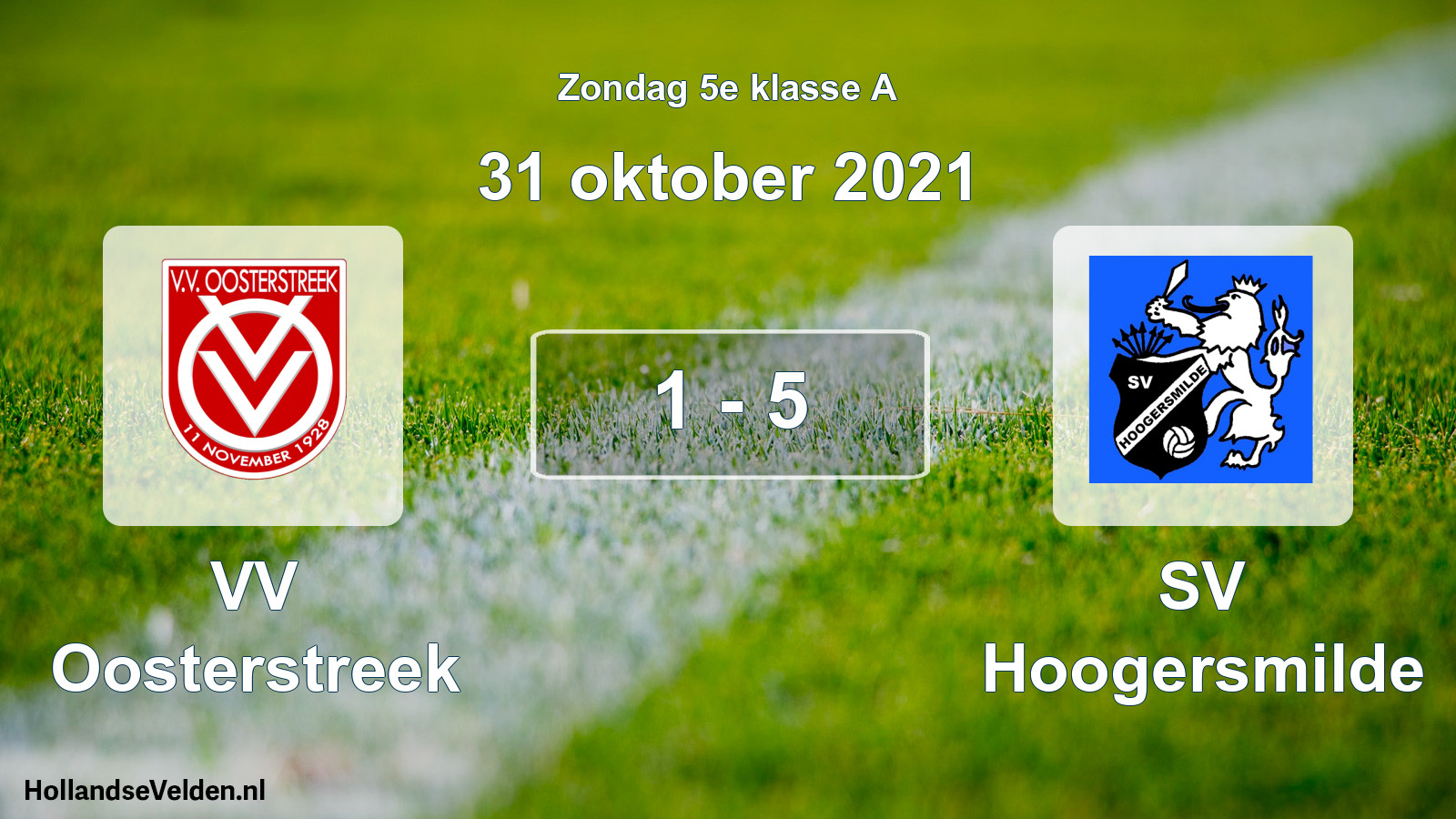 Total number of matches played: VV Oosterstreek - SV Hoogersmilde 1 - 5 (31 October 2021)