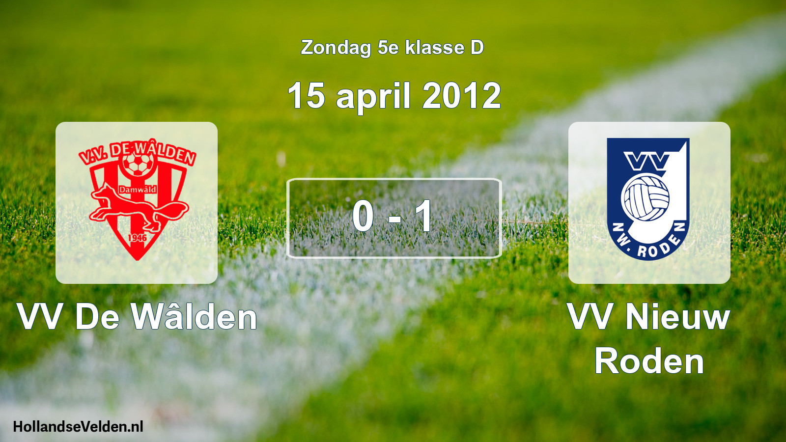 Total number of matches played: VV De Wâlden - VV Nieuw Roden 0 - 1 (15 April 2012)