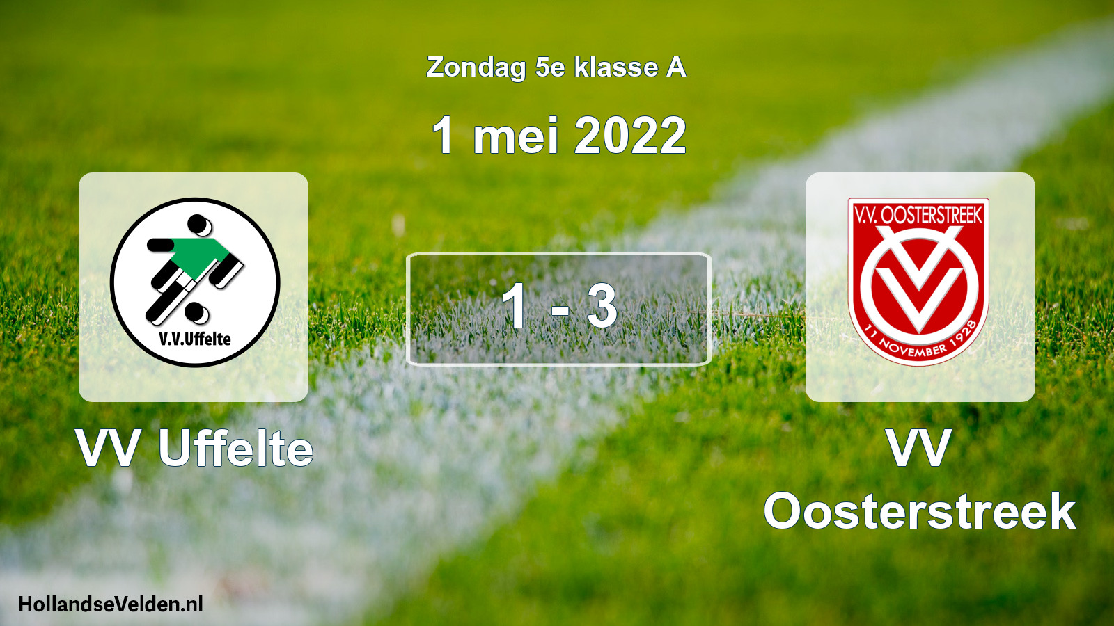 Total number of matches played: VV Uffelte - VV Oosterstreek 1 - 3 (1 May 2022)