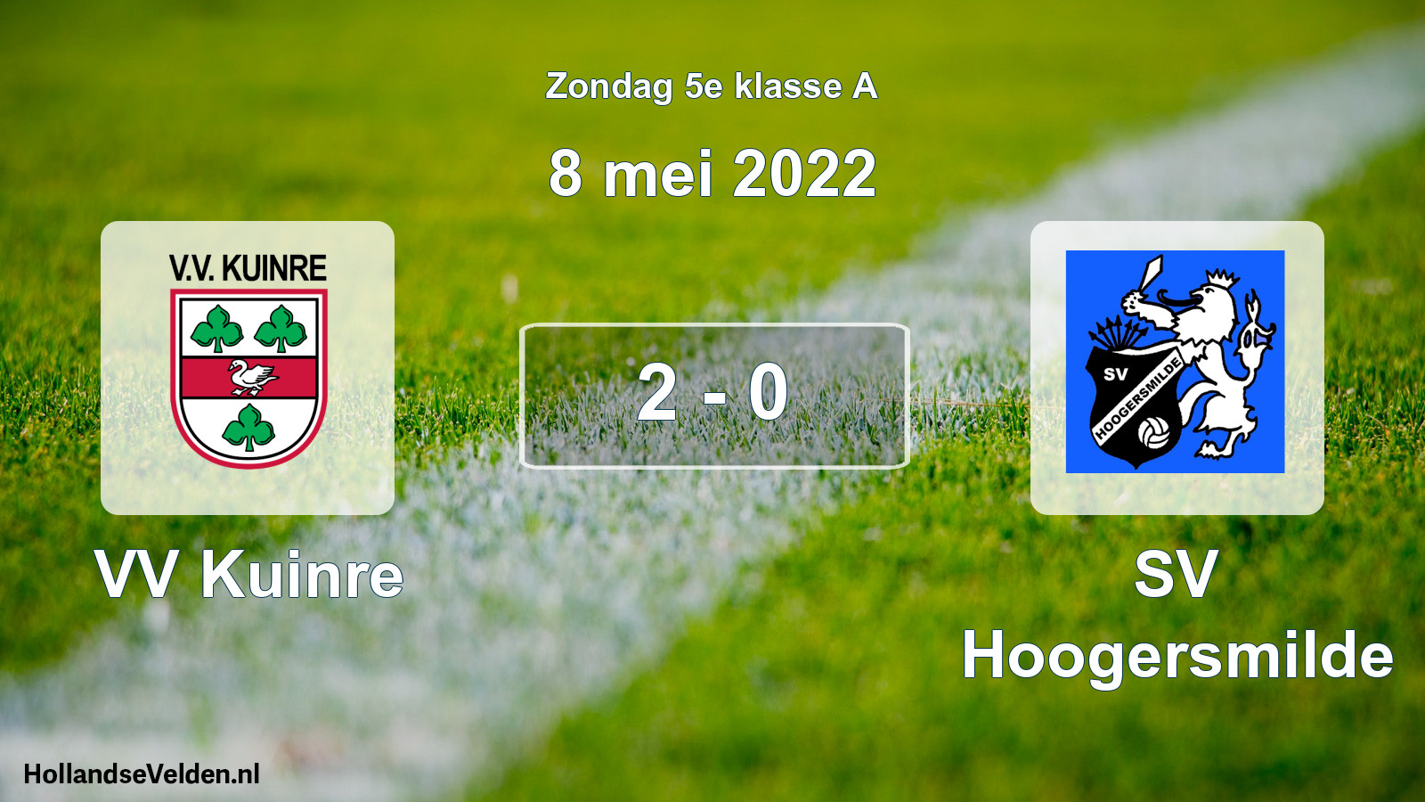 Total number of matches played: VV Kuinre - SV Hoogersmilde 2 - 0 (8 May 2022)