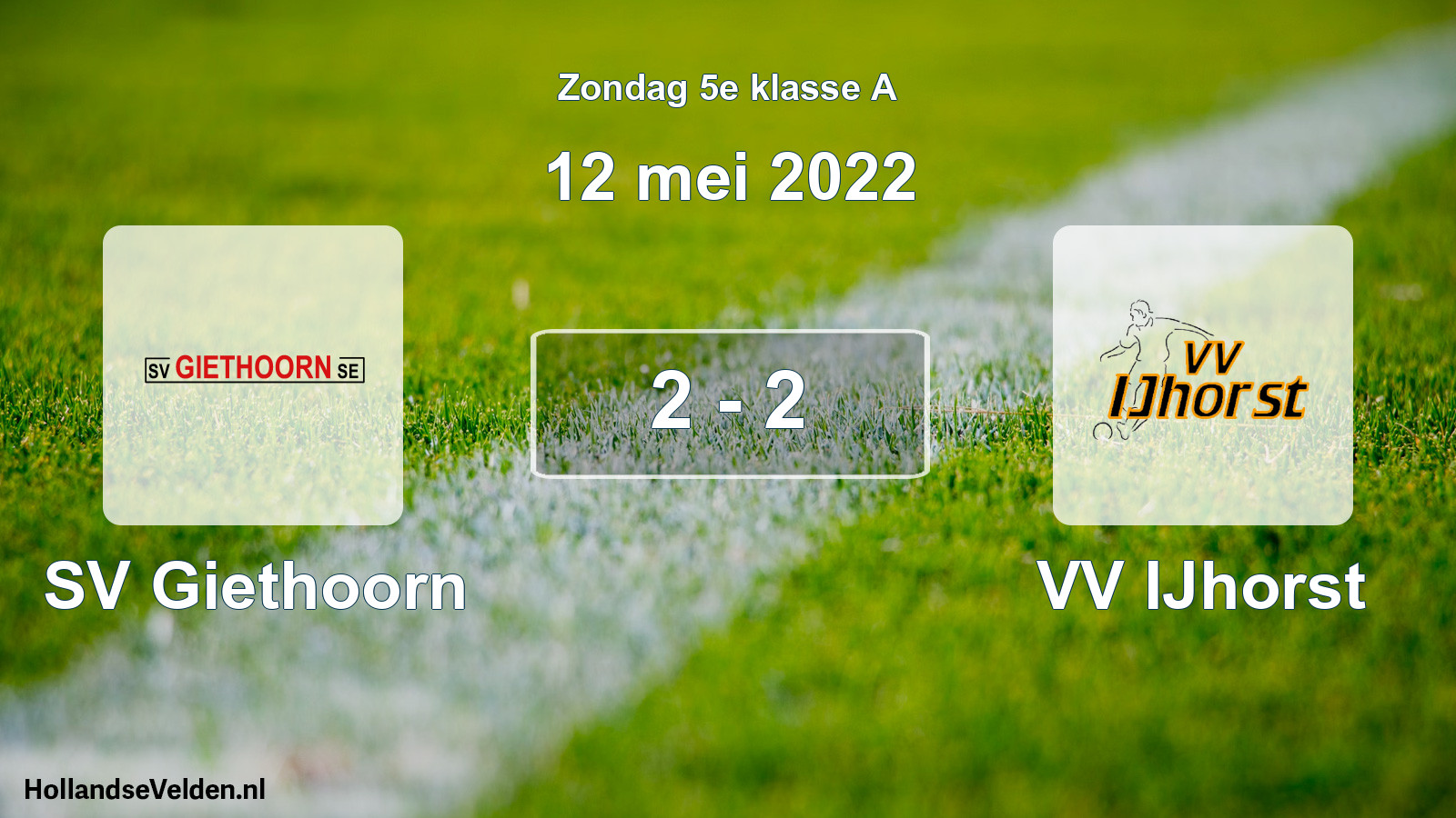 Total number of matches played: SV Giethoorn - VV IJhorst 2 - 2 (12 May 2022)
