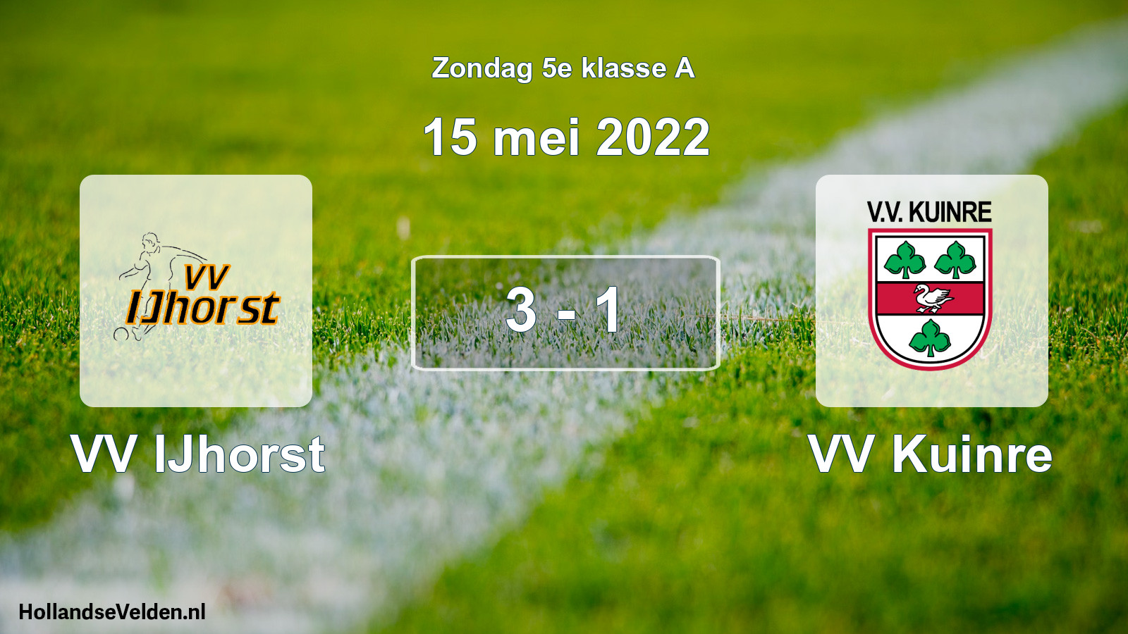Total number of matches played: VV IJhorst - VV Kuinre 3 - 1 (15 May 2022)