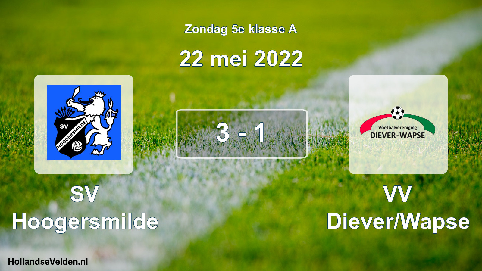 Total number of matches played: SV Hoogersmilde - VV Diever/Wapse 3 - 1 (22 May 2022)