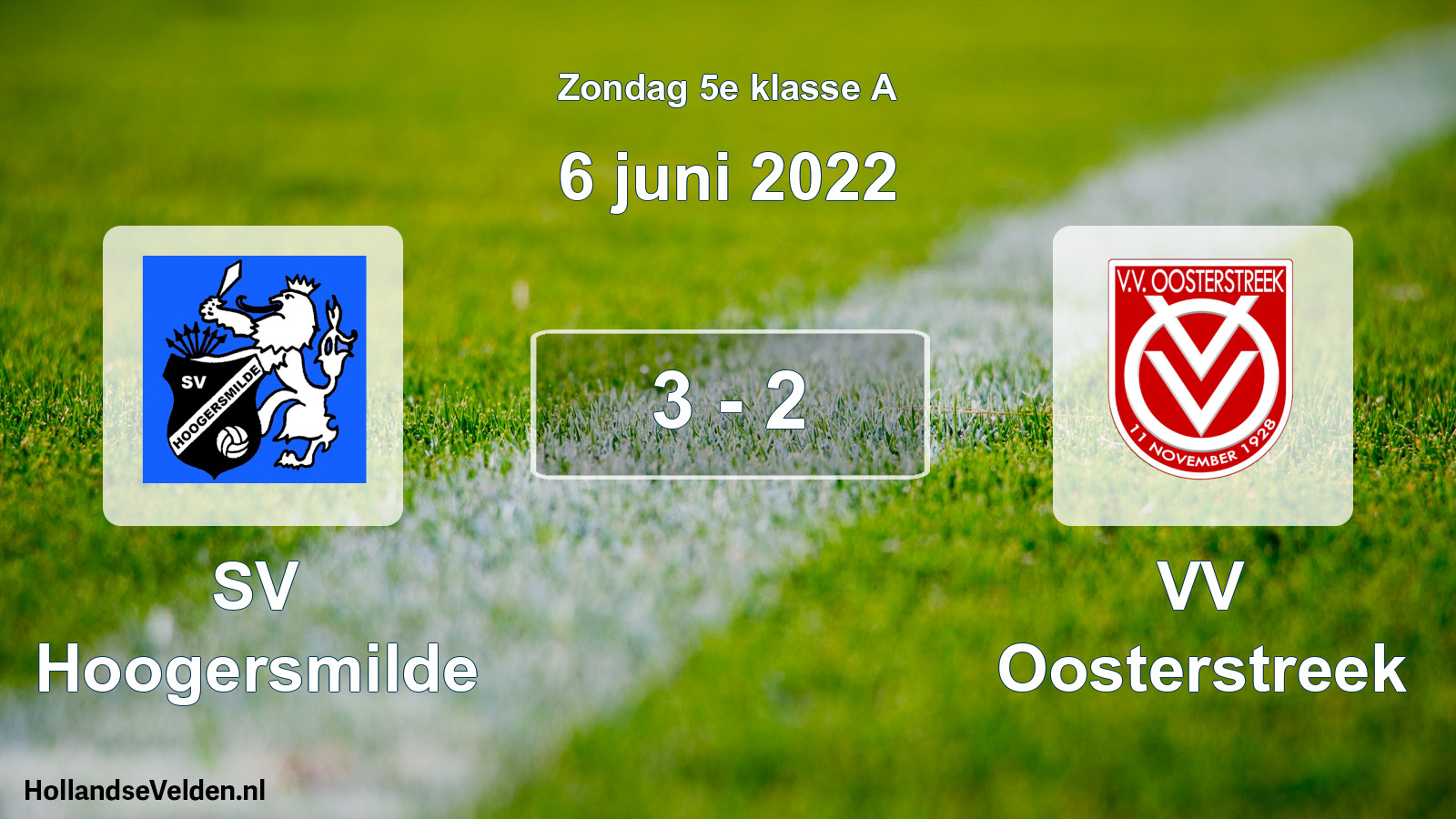 Total number of matches played: SV Hoogersmilde - VV Oosterstreek 3 - 2 (6 June 2022)