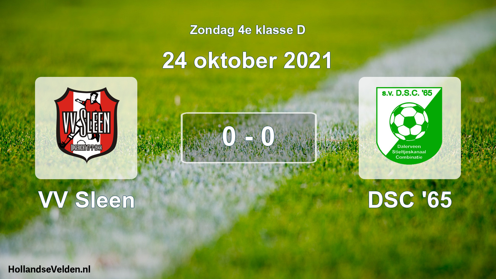 Total number of matches played: VV Sleen - DSC '65 0 - 0 (24 October 2021)