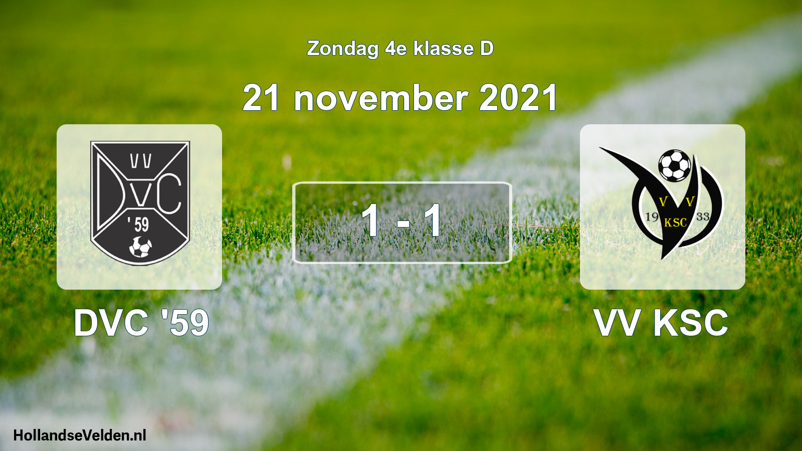 Total number of matches played: DVC '59 - VV KSC 1 - 1 (21 November 2021)