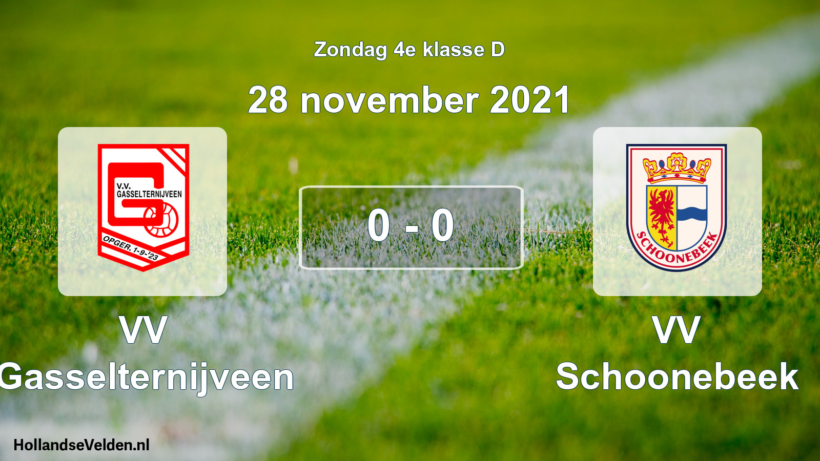 Total number of matches played: VV Gasselternijveen - VV Schoonebeek 0 - 0 (28 November 2021)