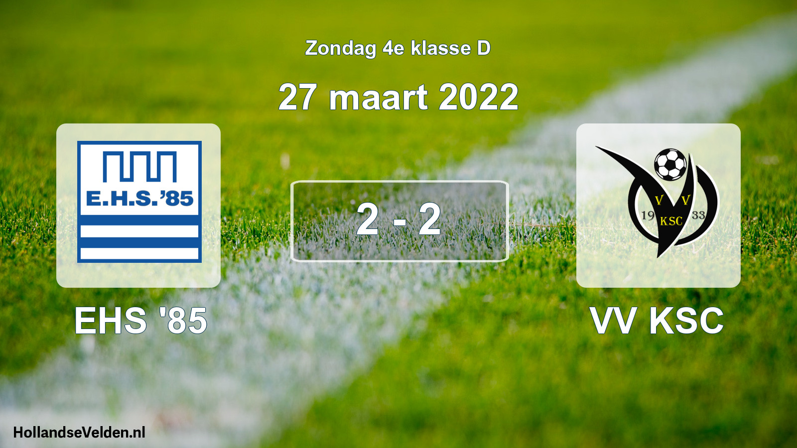 Total number of matches played: EHS '85 - VV KSC 2 - 2 (27 March 2022)