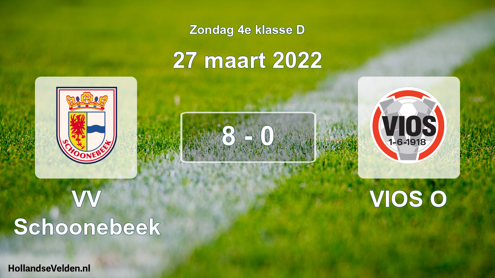 Total number of matches played: VV Schoonebeek - VIOS O 8 - 0 (27 March 2022)