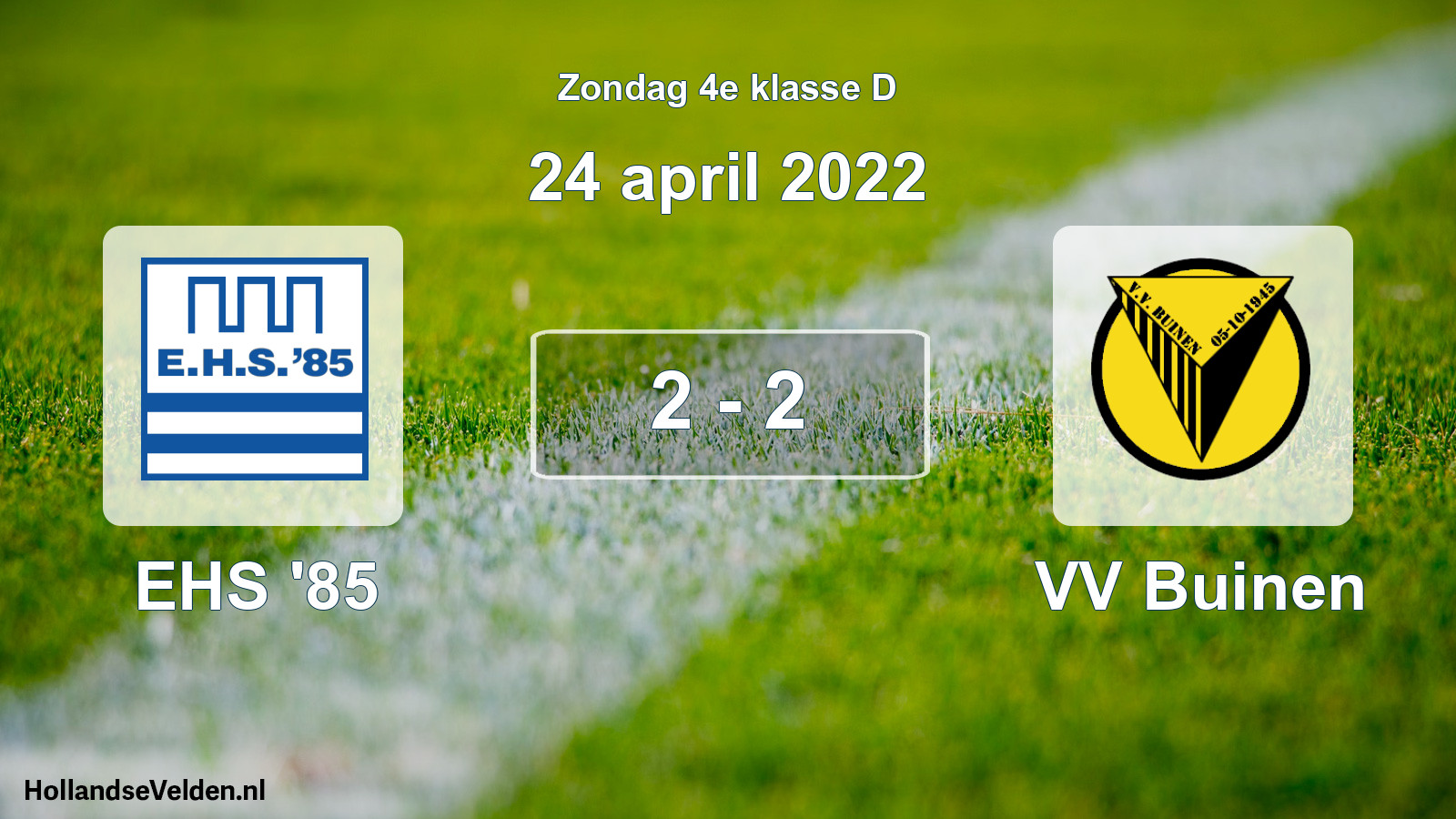 Total number of matches played: EHS '85 - VV Buinen 2 - 2 (24 April 2022)