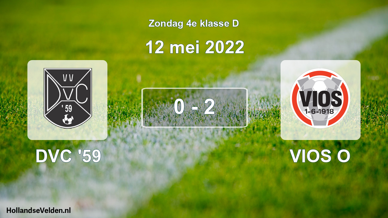 Total number of matches played: DVC '59 - VIOS O 0 - 2 (12 May 2022)