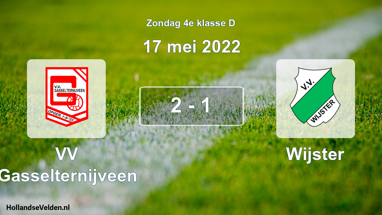 Total number of matches played: VV Gasselternijveen - Wijster 2 - 1 (17 May 2022)