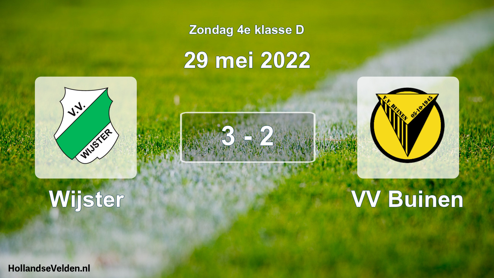 Total number of matches played: Wijster - VV Buinen 3 - 2 (29 May 2022)