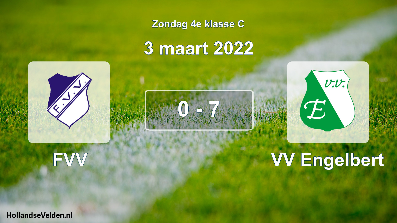 Total number of matches played: FVV - VV Engelbert 0 - 7 (3 March 2022)