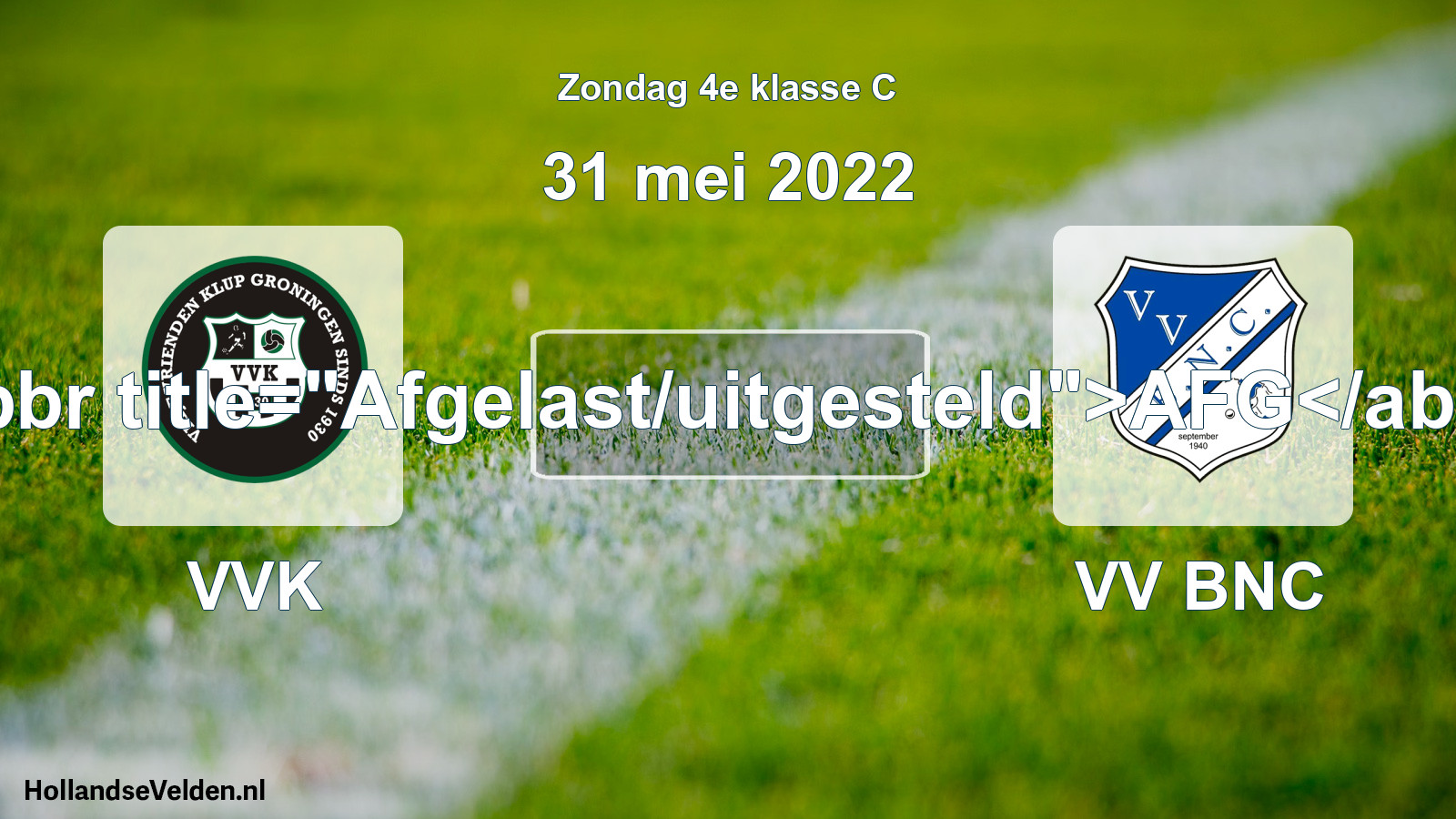 Scheduled Match: VVK - VV BNC (31 May 2022)