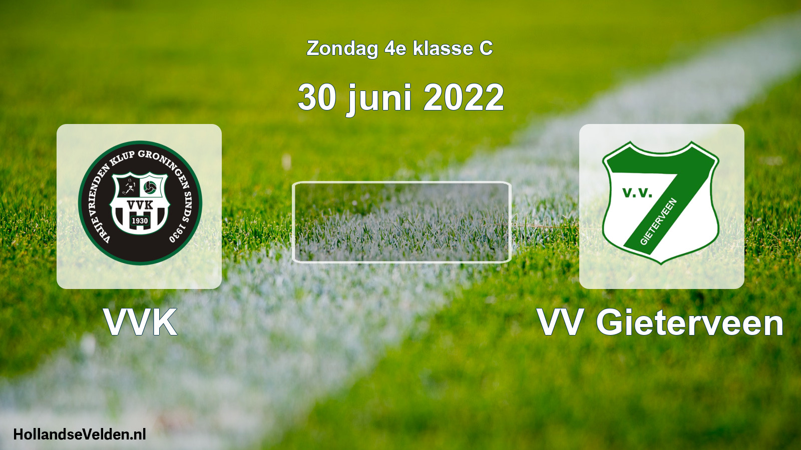 Scheduled Match: VVK - VV Gieterveen (30 June 2022)