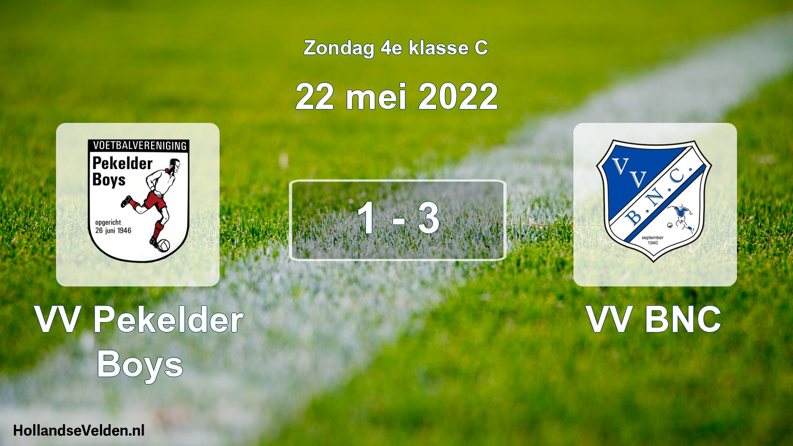 Total number of matches played: VV Pekelder Boys - VV BNC 1 - 3 (22 May 2022)