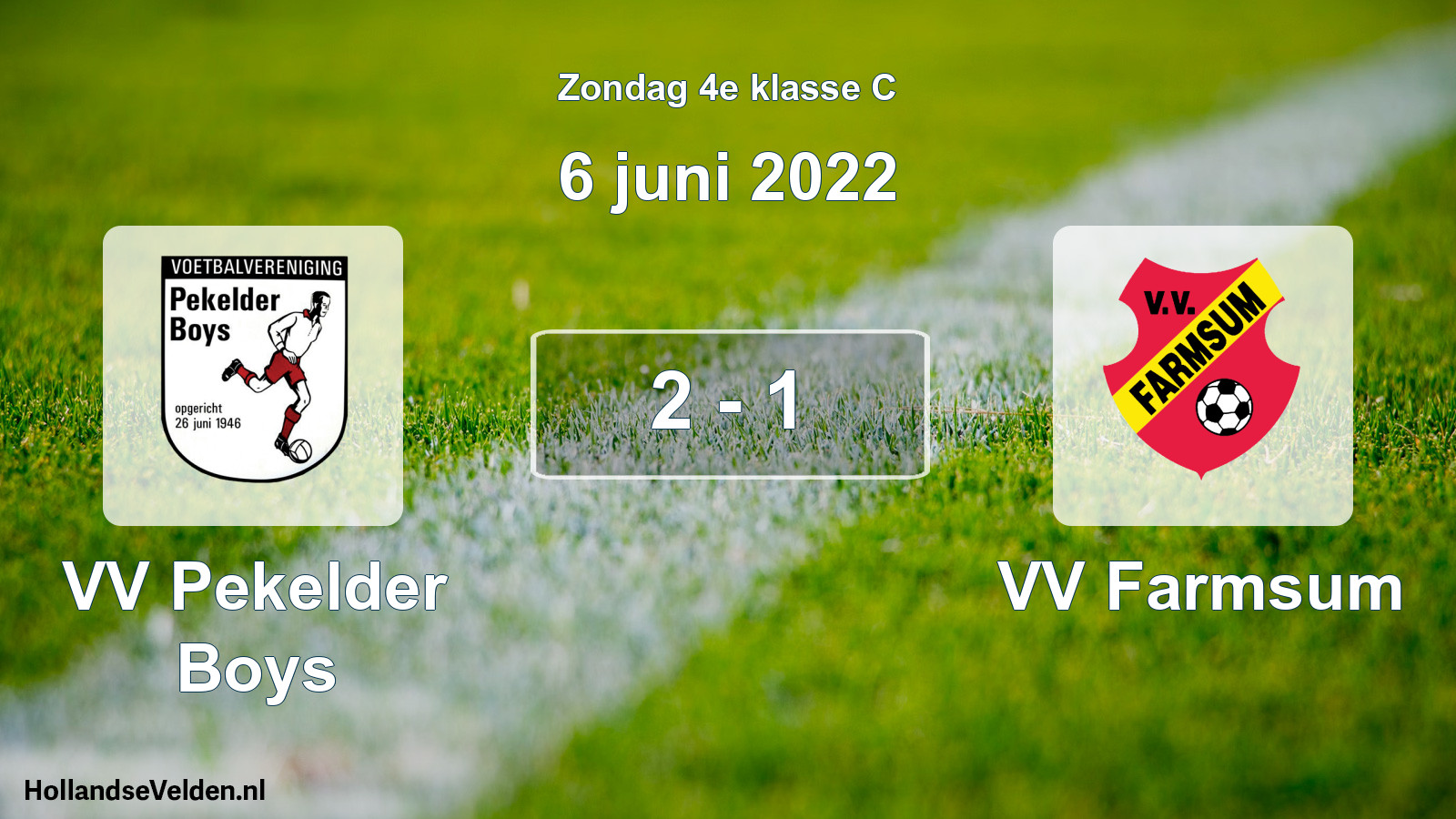 Total number of matches played: VV Pekelder Boys - VV Farmsum 2 - 1 (6 June 2022)
