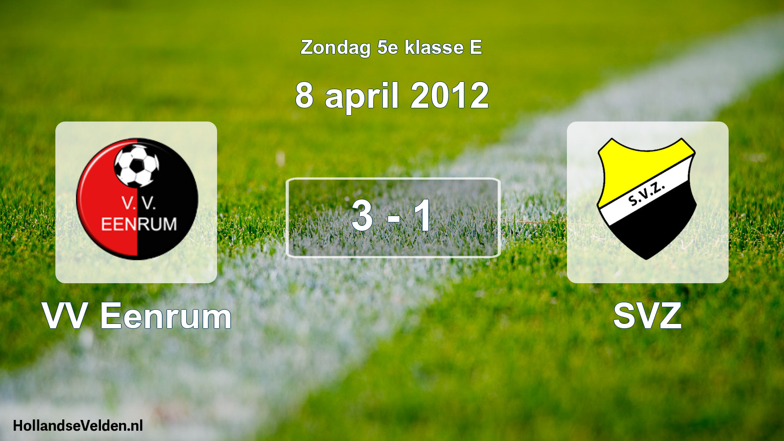 Total number of matches played: VV Eenrum - SVZ 3 - 1 (8 April 2012)