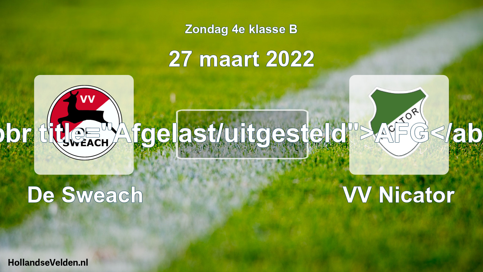 Scheduled Match: De Sweach - VV Nicator (27 March 2022)