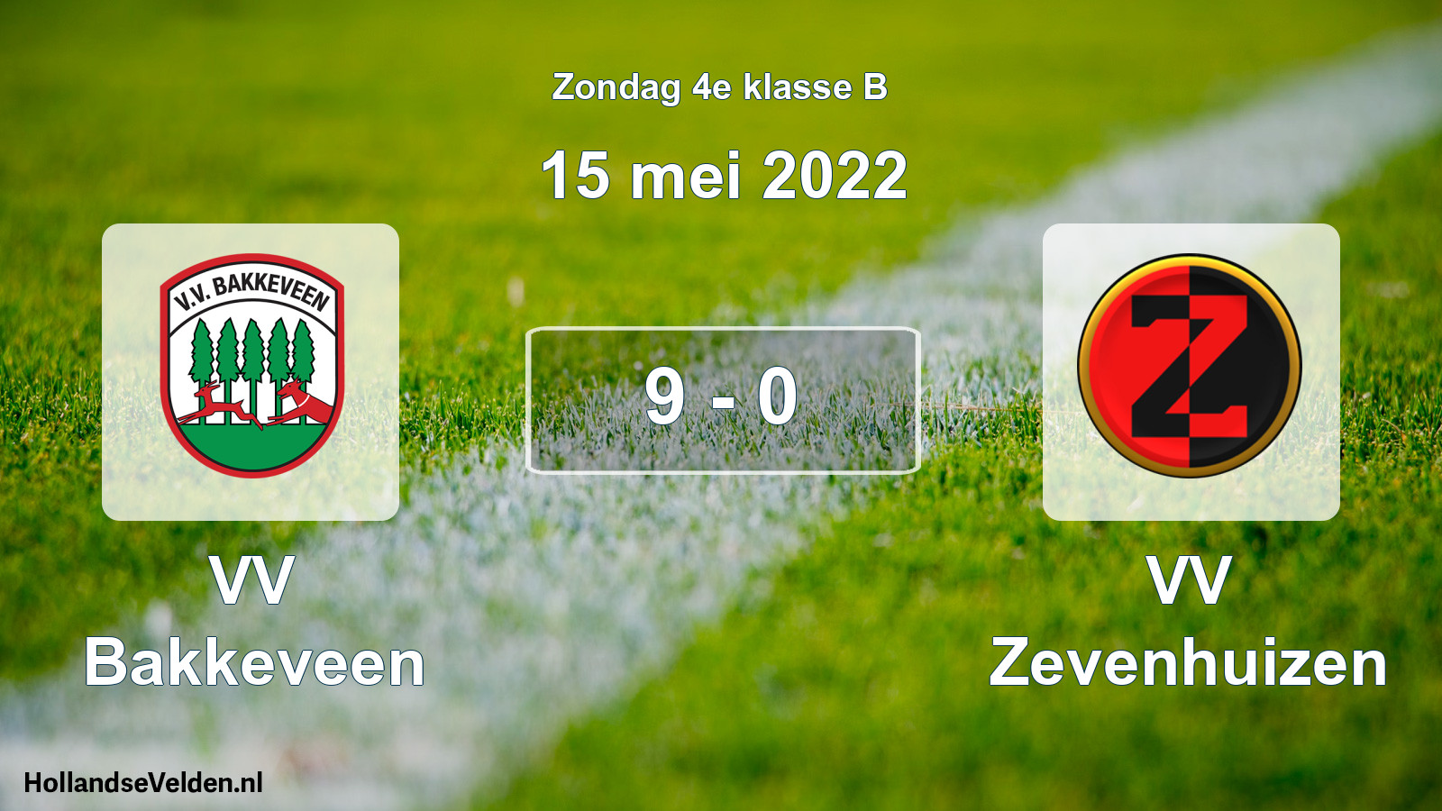 Total number of matches played: VV Bakkeveen - VV Zevenhuizen 9 - 0 (15 May 2022)