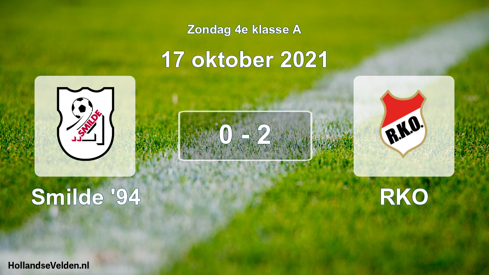 Total number of matches played: Smilde '94 - RKO 0 - 2 (17 October 2021)