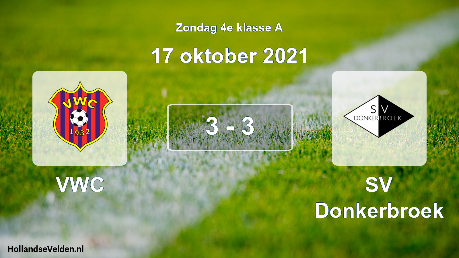 Total number of matches played: VWC - SV Donkerbroek 3 - 3 (17 October 2021)