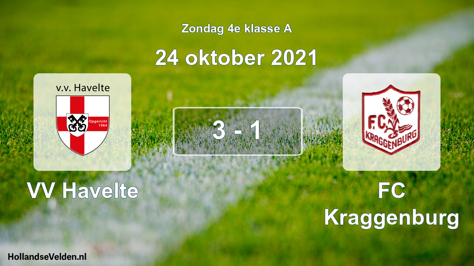 Total number of matches played: VV Havelte - FC Kraggenburg 3 - 1 (24 October 2021)