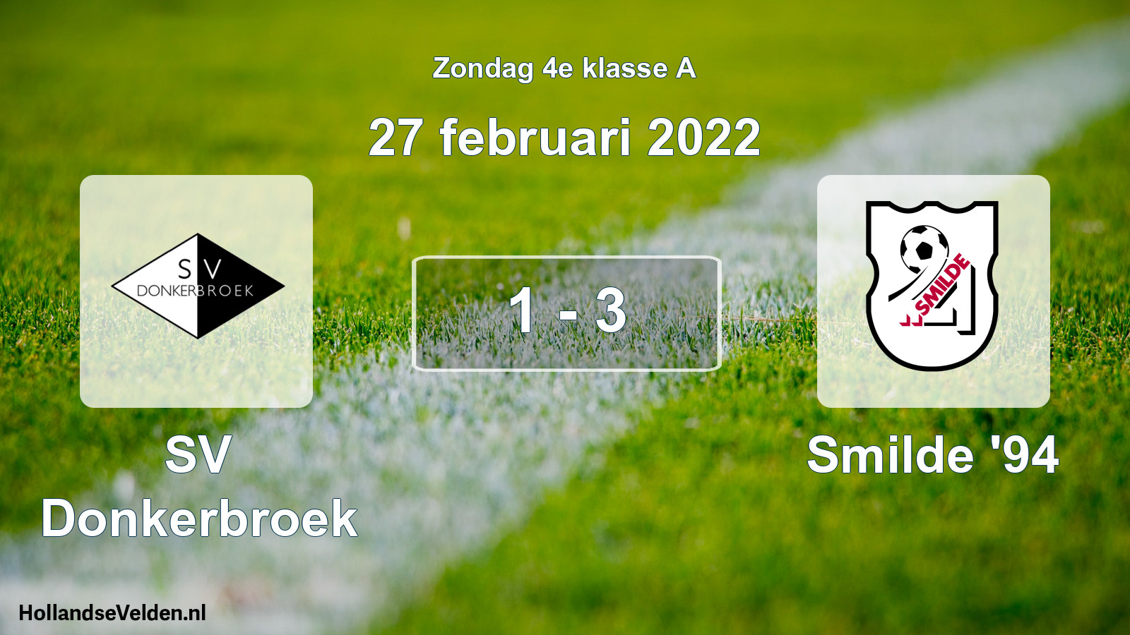 Total number of matches played: SV Donkerbroek - Smilde '94 1 - 3 (27 February 2022)