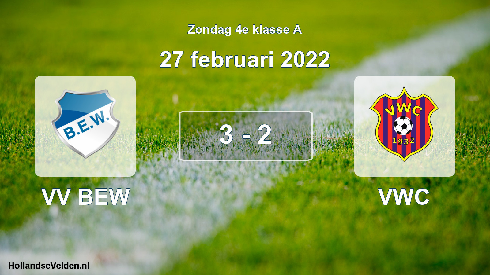 Total number of matches played: VV BEW - VWC 3 - 2 (27 February 2022)
