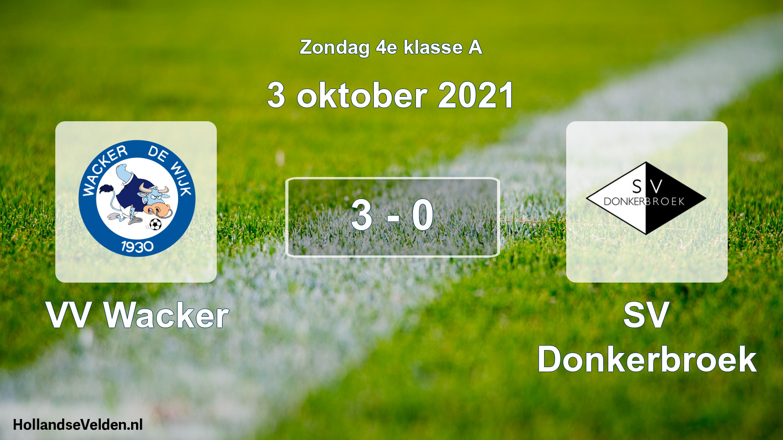 Total number of matches played: VV Wacker - SV Donkerbroek 3 - 0 (3 October 2021)