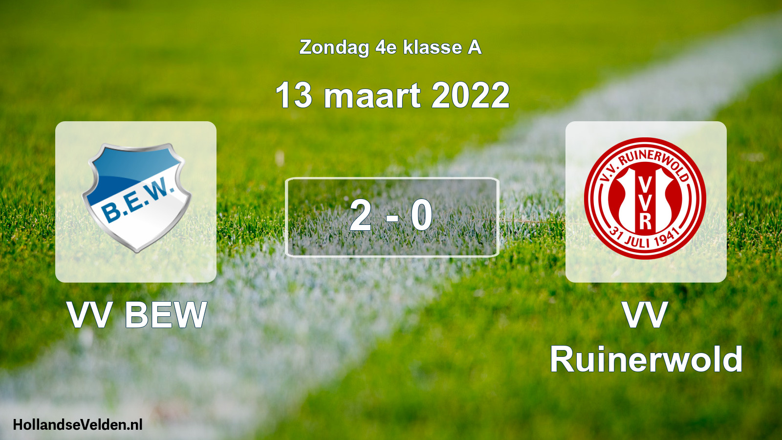 Total number of matches played: VV BEW - VV Ruinerwold 2 - 0 (13 March 2022)