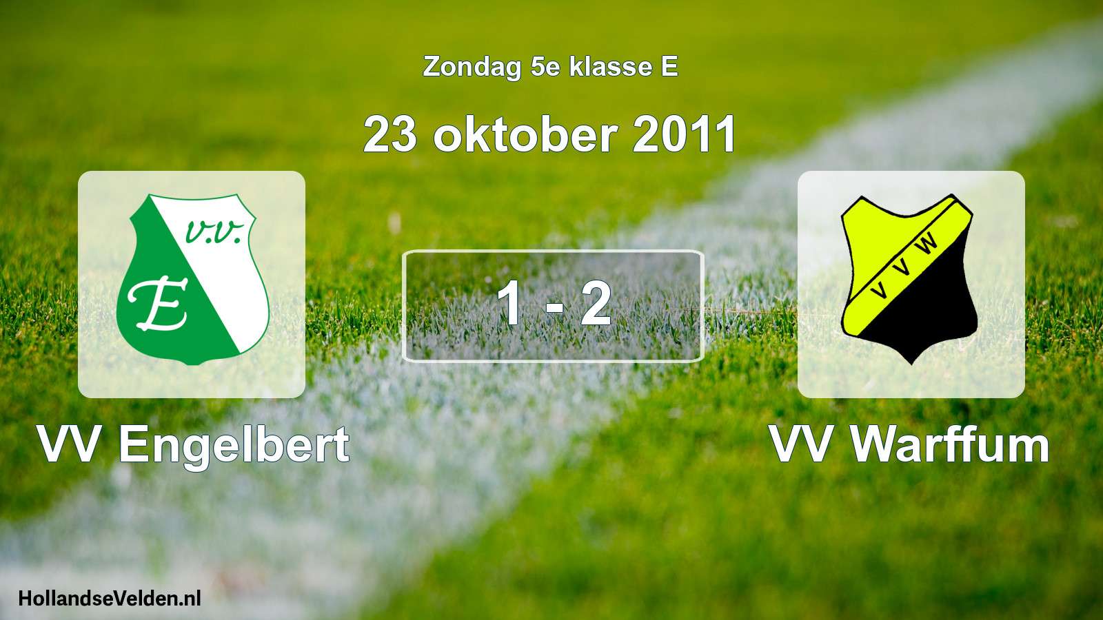 Total number of matches played: VV Engelbert - VV Warffum 1 - 2 (23 October 2011)