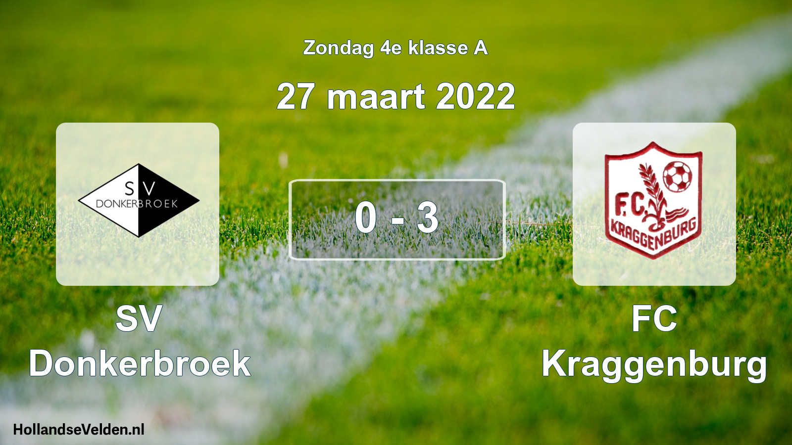 Total number of matches played: SV Donkerbroek - FC Kraggenburg 0 - 3 (27 March 2022)