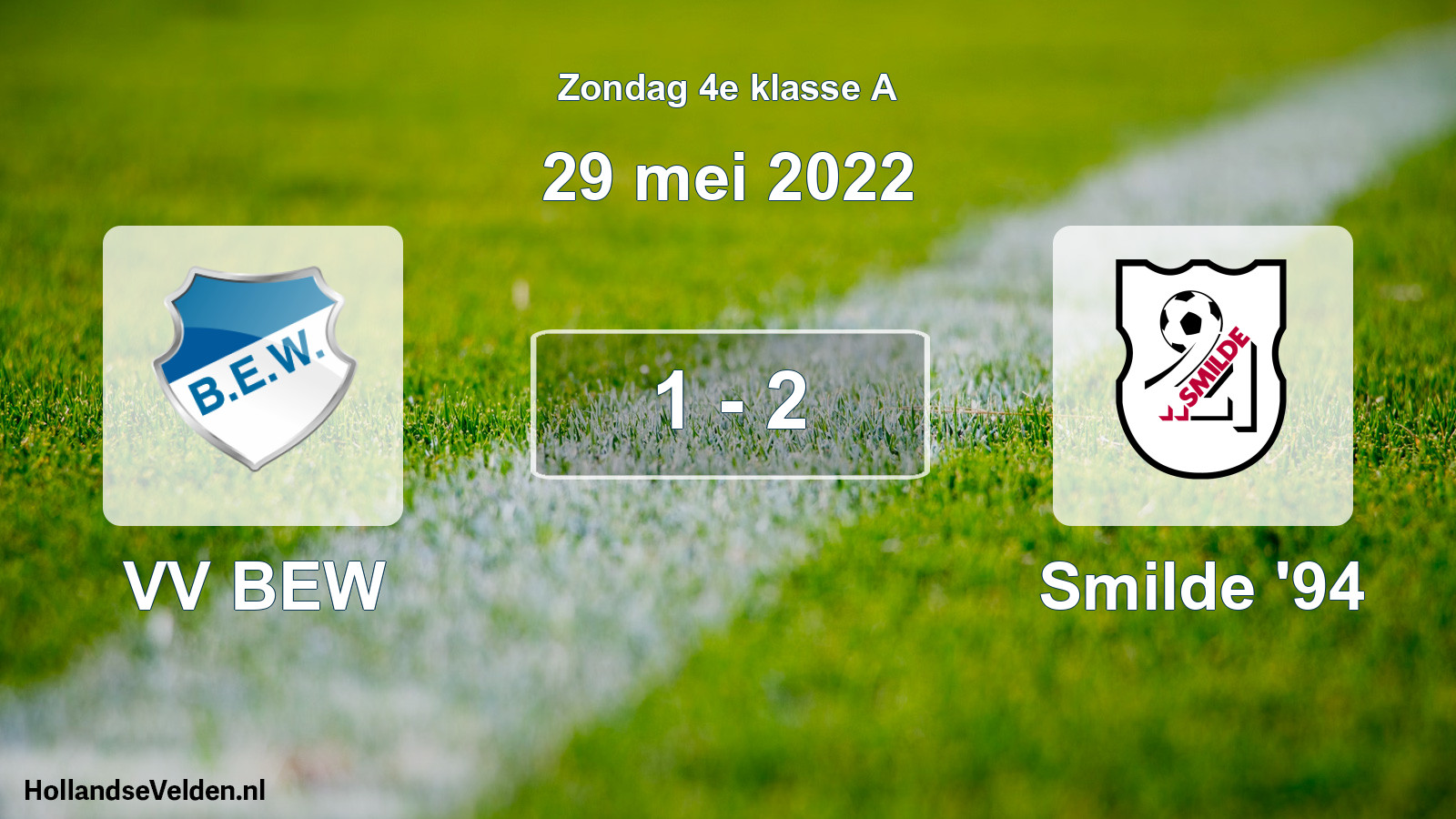 Total number of matches played: VV BEW - Smilde '94 1 - 2 (29 May 2022)