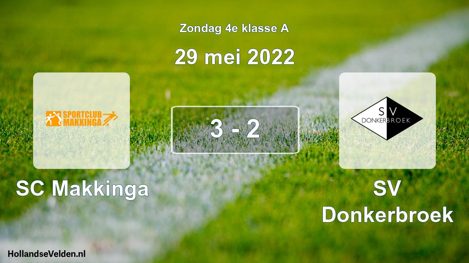 Total number of matches played: SC Makkinga - SV Donkerbroek 3 - 2 (29 May 2022)