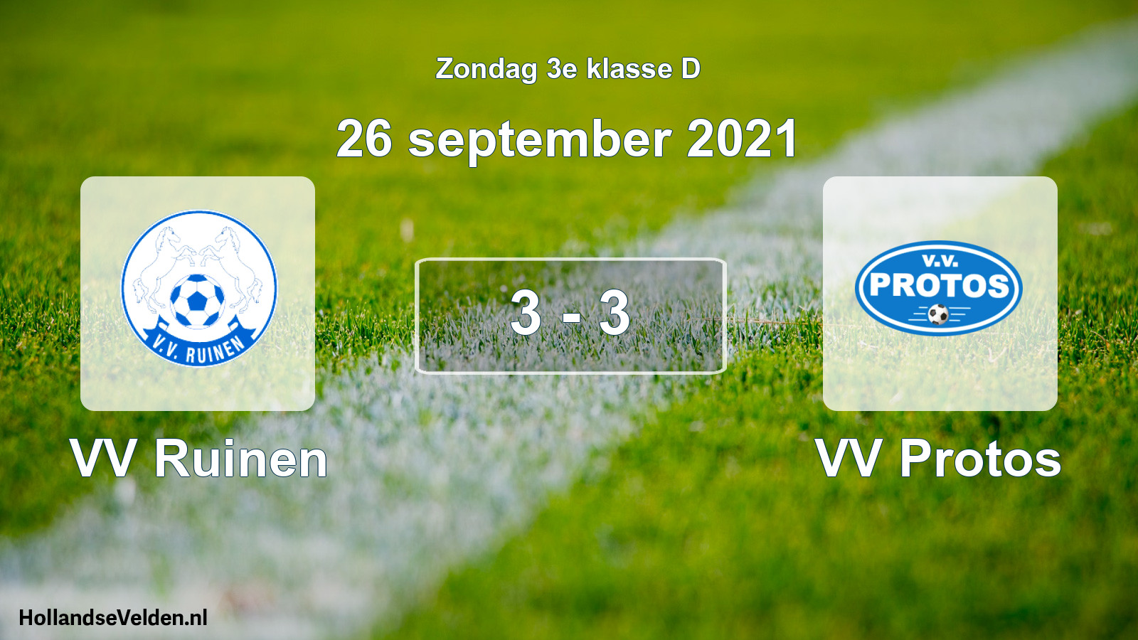 Total number of matches played: VV Ruinen - VV Protos 3 - 3 (26 September 2021)
