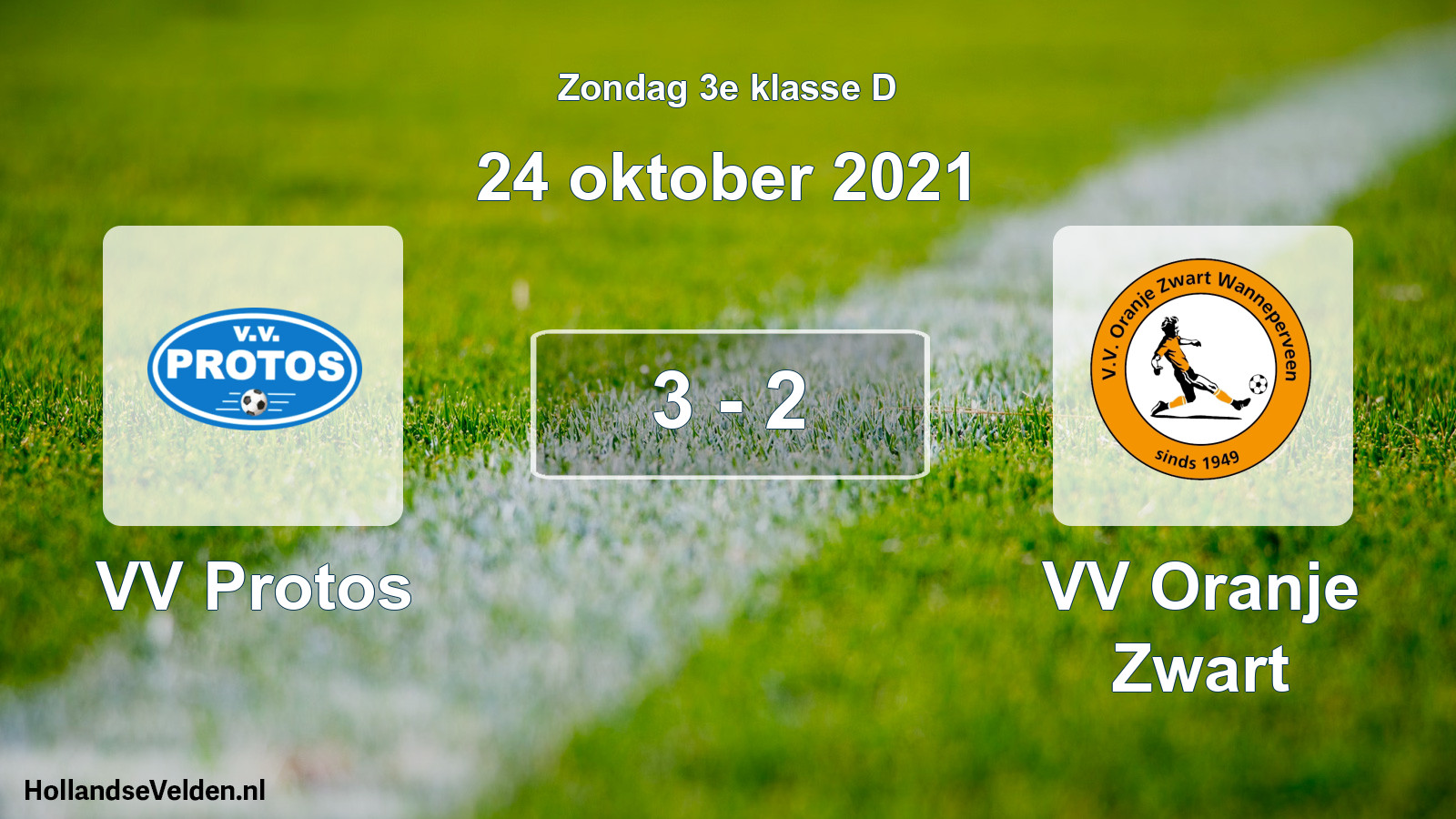 Total number of matches played: VV Protos - VV Oranje Zwart 3 - 2 (24 October 2021)