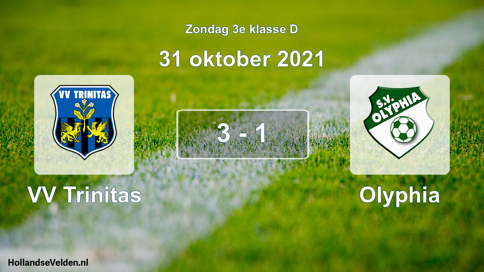Total number of matches played: VV Trinitas - Olyphia 3 - 1 (31 October 2021)
