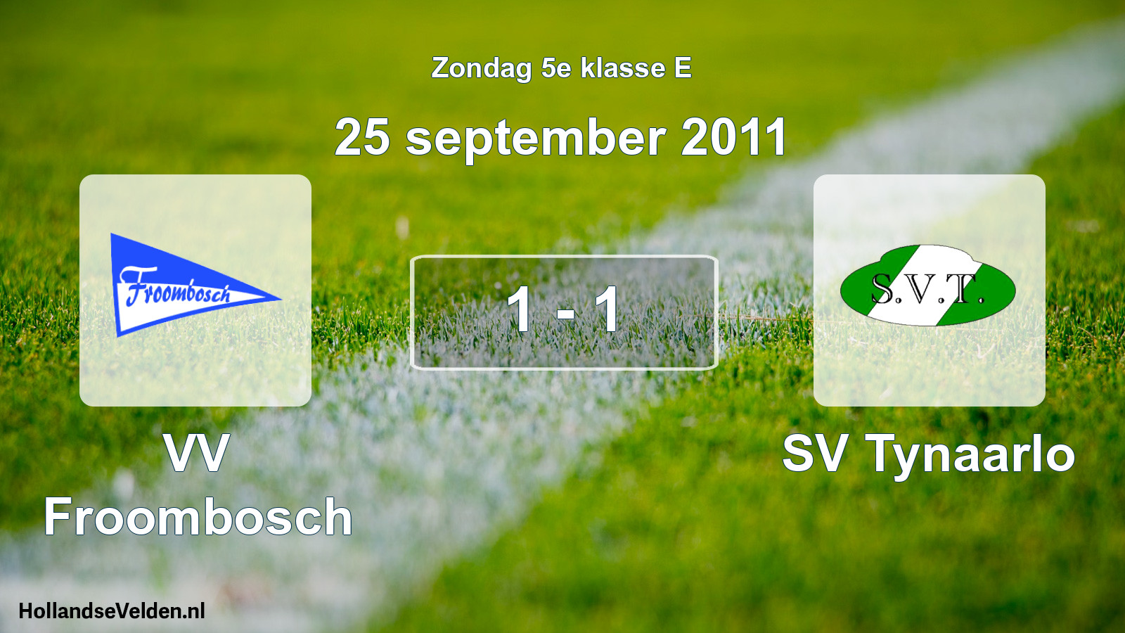 Total number of matches played: VV Froombosch - SV Tynaarlo 1 - 1 (25 September 2011)