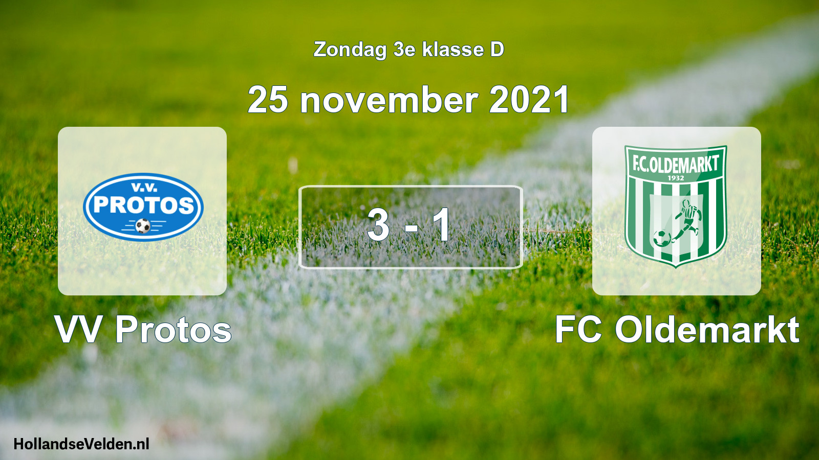 Total number of matches played: VV Protos - FC Oldemarkt 3 - 1 (25 November 2021)