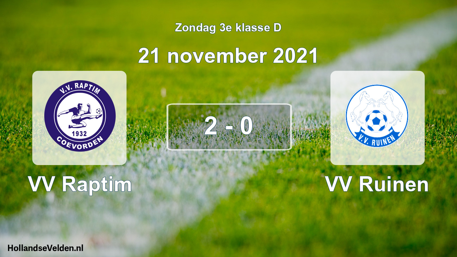 Total number of matches played: VV Raptim - VV Ruinen 2 - 0 (21 November 2021)