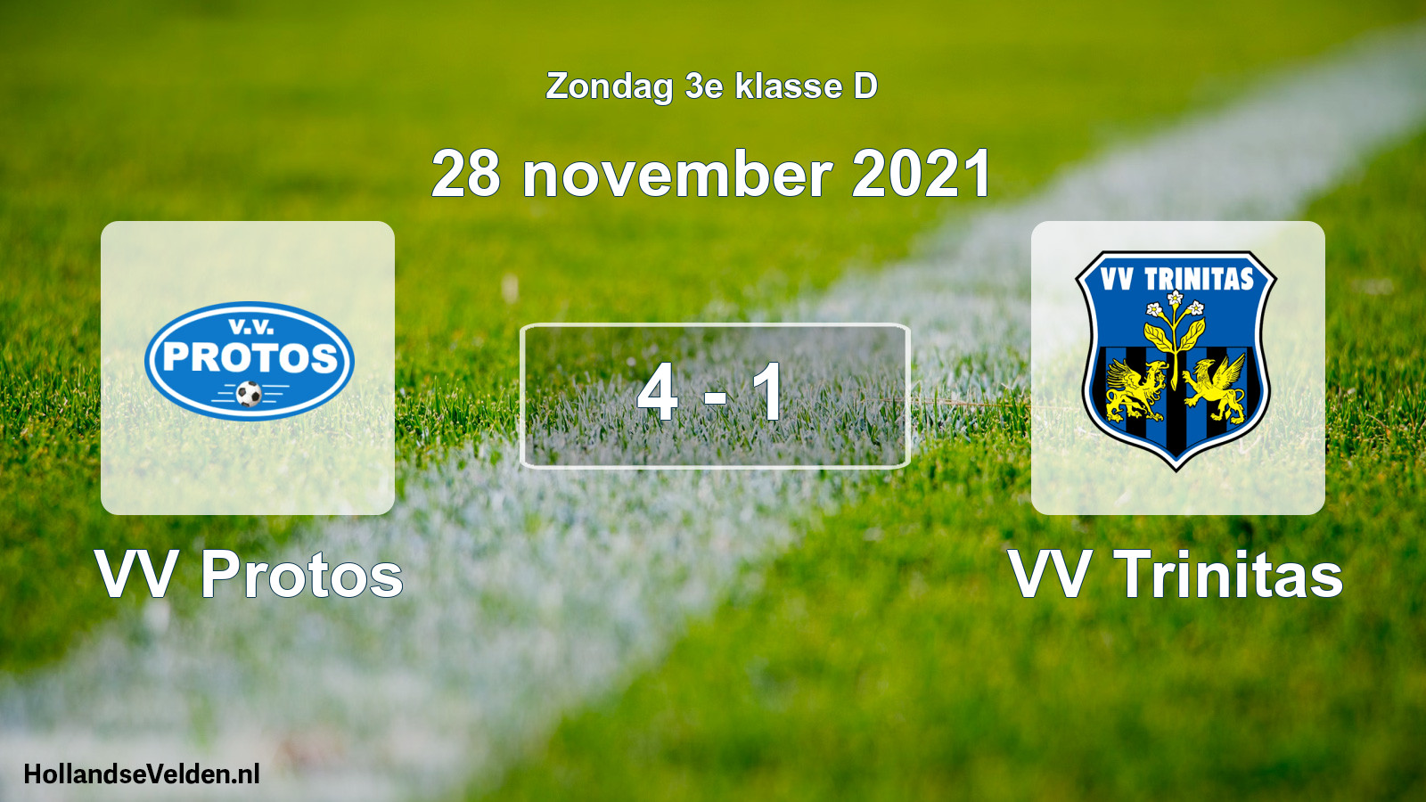 Total number of matches played: VV Protos - VV Trinitas 4 - 1 (28 November 2021)