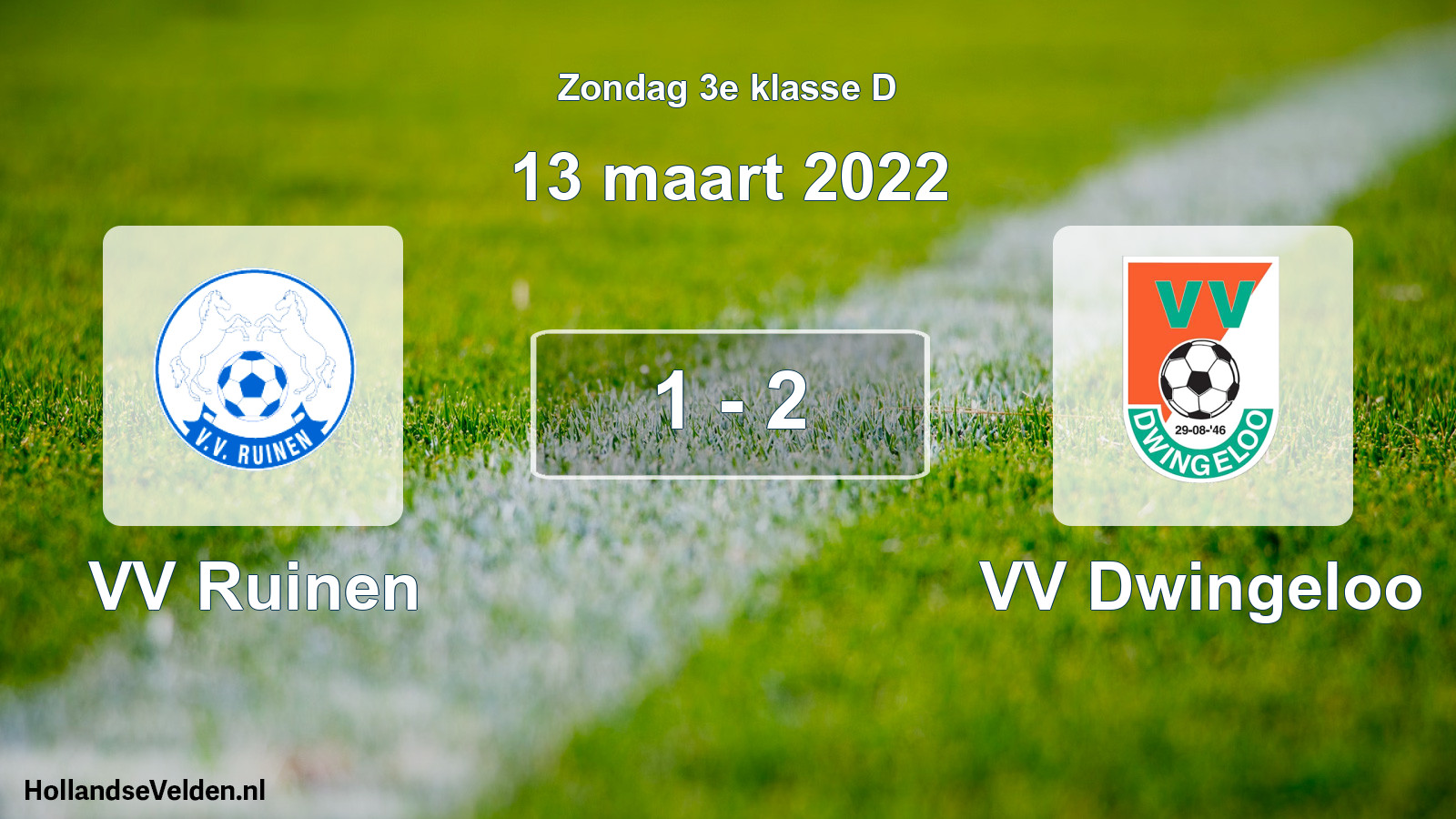 Total number of matches played: VV Ruinen - VV Dwingeloo 1 - 2 (13 March 2022)