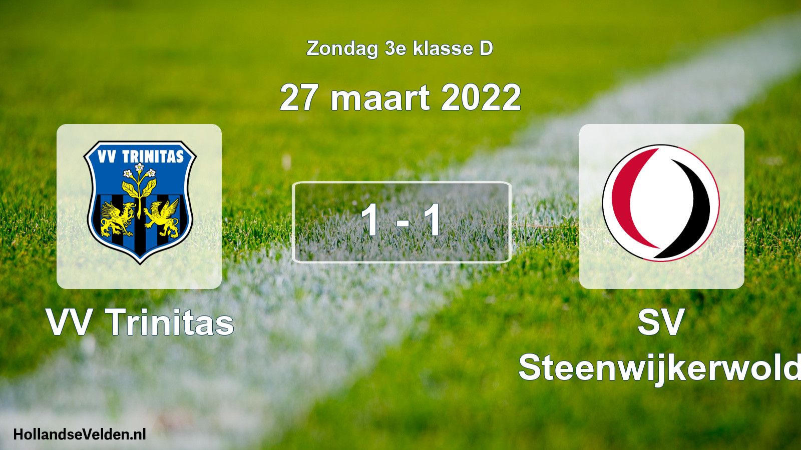 Total number of matches played: VV Trinitas - SV Steenwijkerwold 1 - 1 (27 March 2022)